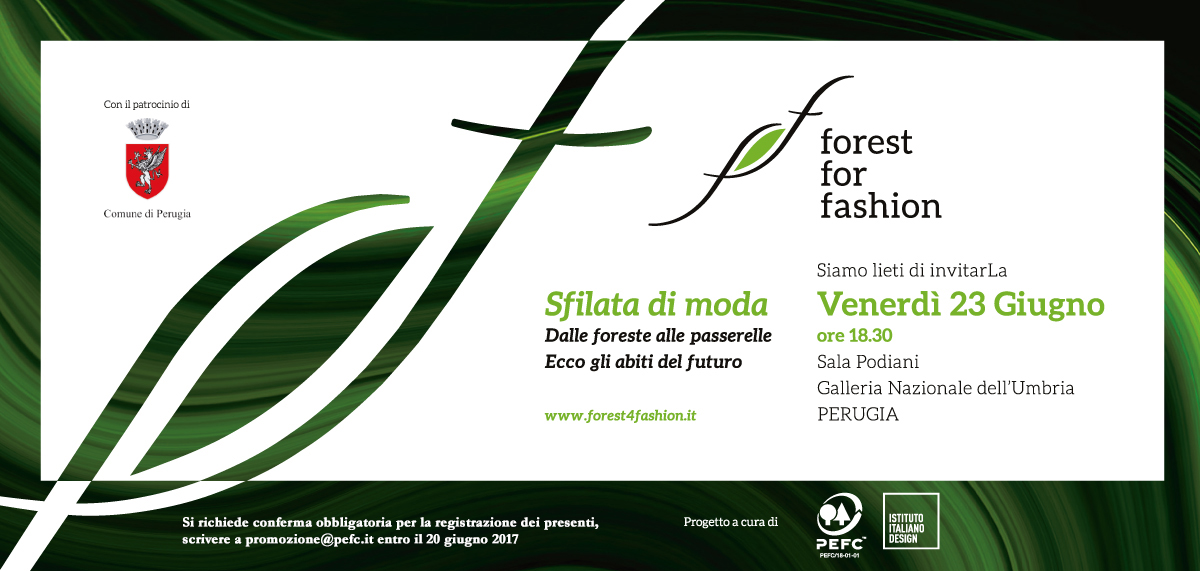 Invito Sfilata Forest For Fashion Istituto Italiano Design PEFC Forest for fashion: la moda che diventa sostenibile